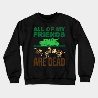 Friends Dinosaur Crewneck Sweatshirt